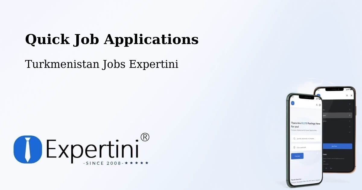 Quick Apply Feature – Gowurdak - Turkmenistan Jobs Expertini